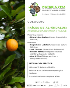Raíces de Al-Ándalus: Arqueología, Botánica…